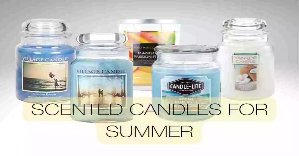 Top 5 Scented Candles for Summer