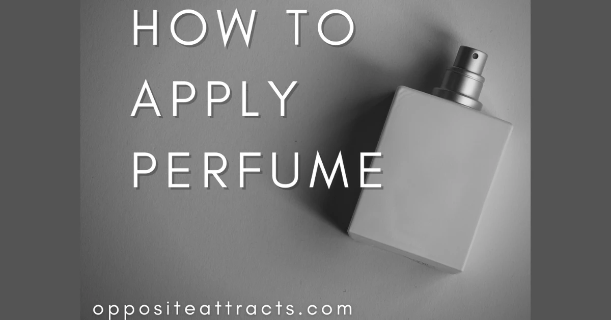 How to Apply Perfume like a Pro