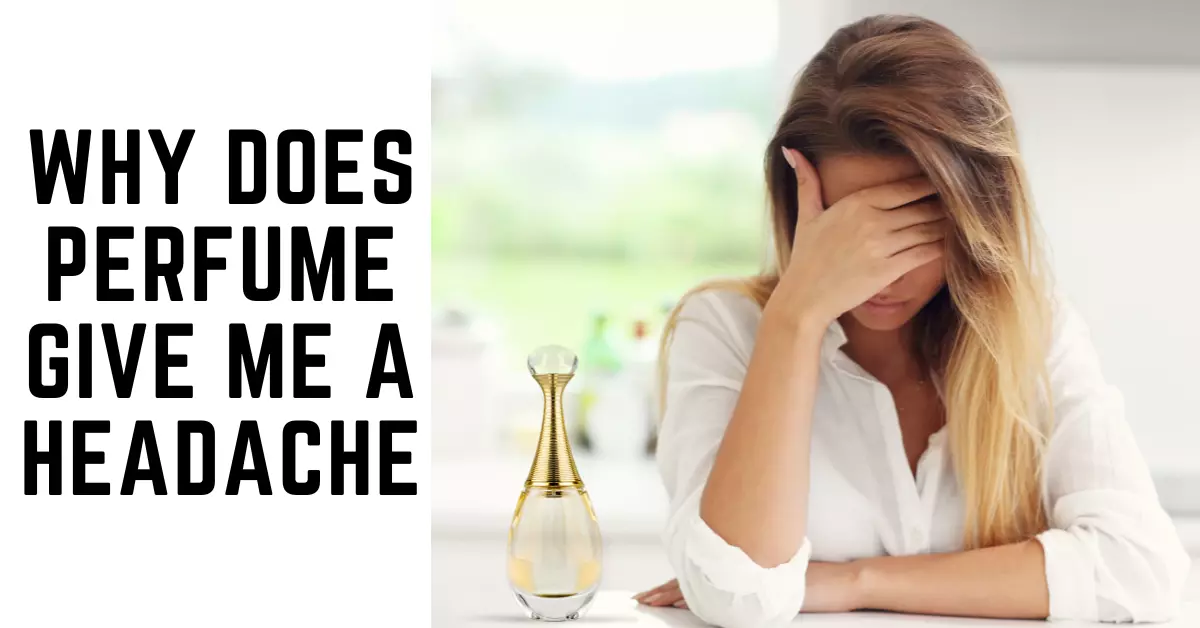 The featured image shows the tile of the article as "Why does perfume give me a headache". A woman is having a headache in the picture and a perfume bottle is placed on the counter